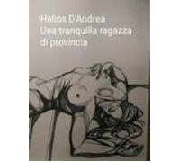 Una Tranquilla Ragazza Di Provincia (ebook)