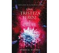 Reino en llamas 3. Una tristeza feroz y cruel: El reino en llamas 3