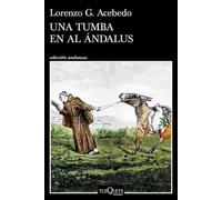 Una tumba en Al Ándalus (Serie Gonzalo de Berceo 3) (Andanzas)