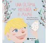 Una última pregunta a mamá