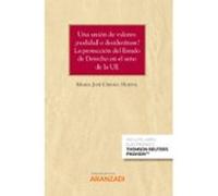 Una Union De Valores: ¿realidad O Desideratum?: La Proteccion Del Esta