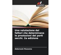 Una valutazione dei fattori che determinano le prestazioni dei porti secchi. 2a edizione