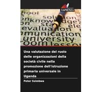 Una valutazione del ruolo delle organizzazioni della società civile nella promozione dell'istruzione primaria universale in Uganda