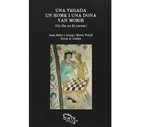 Una Vegada Un Home I Una Dona Van Morir (BIBLIOTECA ABC)