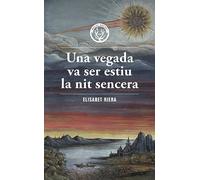 Una vegada va ser estiu la nit sencera: 105 (Distorsions)