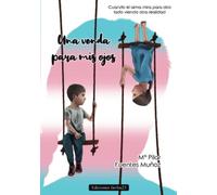 Una venda para mis ojos: Cuando el alma mira para otro lado viendo otra realidad