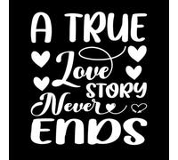 Una verdadera historia de amor nunca termina, tipografía, diseño para el día de San Valentín. Calcomanías de pared 42x48.2cm Removible sin dejar pegamento Blanco