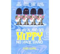 Una vez al año ser hippy no hace daño [DVD]