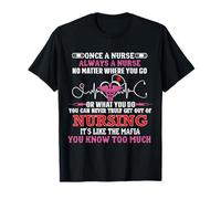Una Vez enfermero, Siempre enfermero adonde Vaya o a qué se dedique - RN Camiseta
