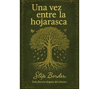 Una vez entre la hojarasca