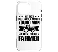 Una Vez fue un Joven educado y educado - Funny Farming Carcasa para iPhone 16 Pro MAX