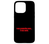 Una Vez FUI productivo, fue un Regalo sarcástico Muy Divertido. Carcasa para iPhone 15 Pro MAX