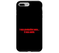 Una Vez FUI productivo, fue un Regalo sarcástico Muy Divertido. Carcasa para iPhone 7 Plus/8 Plus