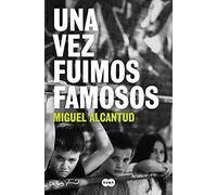 Una vez fuimos famosos (SUMA)