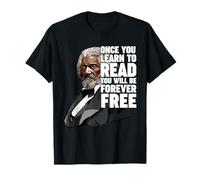 Una Vez Que aprendas a Leer Frederick Douglass Camiseta