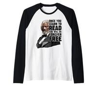Una Vez Que aprendas a Leer Frederick Douglass Camiseta Manga Raglan