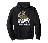 Una Vez Que un Soldado Siempre una Mujer Fuerte veterana Mujer Sudadera con Capucha