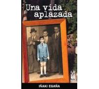 Una Vida Aplazada