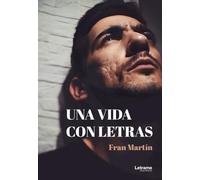 Una vida con letras: 1 (Novela)