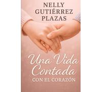 Una vida contada con el corazón
