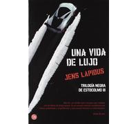 Una vida de lujo (Trilogía de Estocolmo 3) (bolsillo) (FORMATO GRANDE)