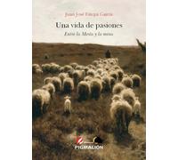 UNA VIDA DE PASIONES