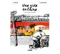 Una vida en China 2. El tiempo del partido | Li Kunwu, P. Otié