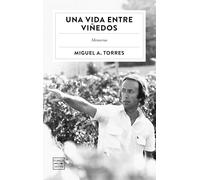Una vida entre viñedos (Ensayo)