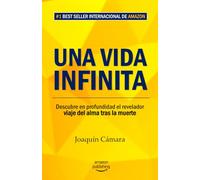 Una vida infinita: Descubre en profundidad el revelador viaje del alma tras la muerte