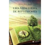 Una Vida Llena De Reflexiones