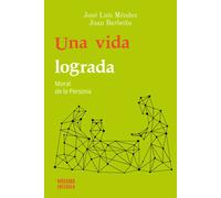UNA VIDA LOGRADA | José Luis Méndez Romeu, Juan Barbeito Diaz De Bustamante