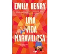 UNA VIDA MARAVILLOSA | Andrew S. Gold, John C.p. Goldberg, Daniel B. Kelly, Emily Sherwin, Henry E. Smith