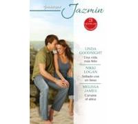 Una Vida Más Feliz - Sellado Con Un Beso - Cúrame El Alma (ebook)