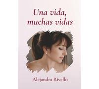 Una vida, muchas vidas
