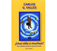 Una Vida O Muchas?. Un Cristiano Ante La Reencarnacion: 77 (Pozo de Siquem)