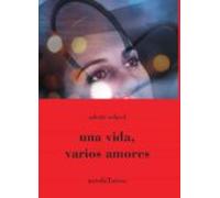 Una Vida Varios Amores