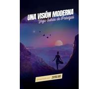 Una visión moderna de los Yoga Sutras de Patanjali: Zayra Mo nos ofrece una interpretación fresca, profunda y práctica de los Yoga Sutras de ... un lenguaje cercano, actual y transformador.