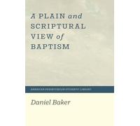 Una visión simple y bíblica del bautismo