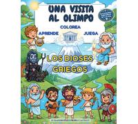 Una visita al Olimpo: Los dioses del Olimpo