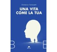 Una Vita Come La Tua (ebook)