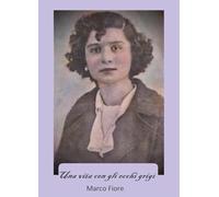 Una vita con gli occhi grigi