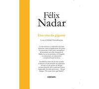 Una vita da gigante. Ediz. illustrata (In parole)