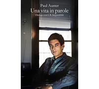 Una vita in parole. Dialogo con I. B. Siegumfeldt