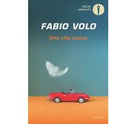 Una vita nuova (Oscar absolute)