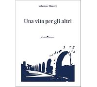 Una vita per gli altri (Pagine d'autore)