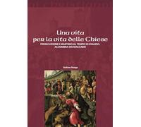 Una vita per la vita delle chiese. Persecuzione e martirio al tempo di Ignazio, all'ombra dei Maccabei (Oi christianoi. Sezione antica)