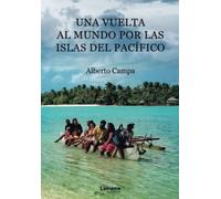 Una vuelta al mundo por las islas del Pacífico: 1 (novela)