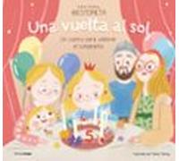 Una Vuelta Al Sol. Un Cuento Para Celebrar El Cumpleaños
