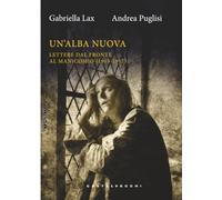 Un'alba nuova: Lettere dal fronte al manicomio (Tasti)