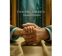 Un'altra America: Dove l'anima sapeva già di dover tornare